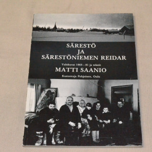 Matti Saanio Särestö ja Särestöniemen Reidar